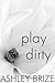 Play Dirty