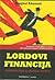 Lordovi financija: Bankari koji su slomili svijet