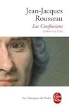Les Confessions, livres VII à XII