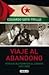 Viaje al abandono