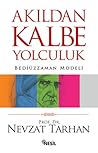 Akıldan Kalbe Yolculuk: Bediüzzaman Modeli