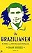 De Brazilianen. Het verhaal van onze Braziliaanse voetballers