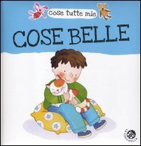 Cose belle cose tutte mie (Hardcover)
