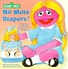 No More Diapers! No More Diapers!