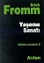 Yaşama Sanatı by Erich Fromm Yaşama Sanatı by Erich Fromm