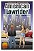 American Lowrider - Issue 1