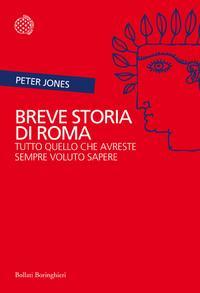 Breve storia di Roma: Tutto quello che avreste sempre voluto sapere