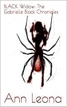 Black Widow (The Gabrielle Black Chronicles, #1)