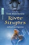 River Singers by Tom Moorhouse