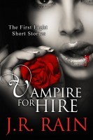 Vampire for Hire: First Eight Short Stories (Vampire for Hire, Moon Stories #1-8)