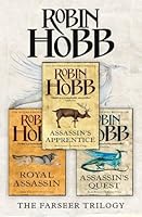 The Complete Farseer Trilogy: Assassin's Apprentice, Royal Assassin, Assassin's Quest