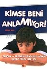 Kimse Beni Anlamıyor Kimse Beni Anlamıyor