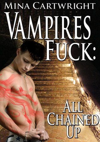 Vampires Fuck 3: All Chained Up