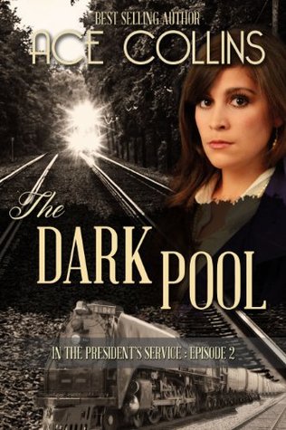 The Dark Pool (In the President's Service #2)