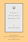 A History of U.S. Study Abroad: Beginnings to 1965 A History of U.S. Study Abroad: Beginnings to 1965