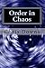 Order in Chaos (Spiritually...