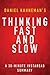 Thinking, Fast and Slow by Daniel Kahneman - A 30-minute Summary