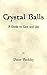 Crystal Balls - a Guide to Care and Use