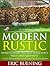 Modern Rustic by Eric Beuning