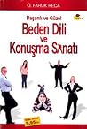 Beden Dili Başarılı ve Güzel Konuşma Sanatı
