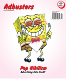 Adbusters #84 Pop Nihilism (Paperback)