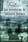 Las aventuras de Sherlock Holmes by Arthur Conan Doyle