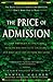 The Price of Admission (Updated Edition) by Daniel Golden