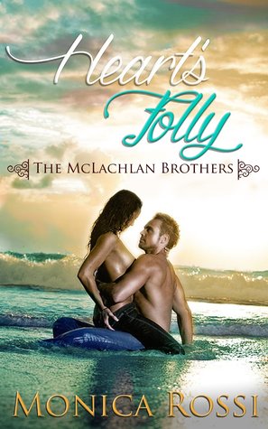 Heart's Folly  (The McLachlan Brothers #1)