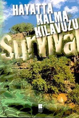 Hayatta Kalma Kılavuzu (Paperback)