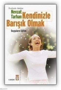 Kendinizle Barışık Olmak