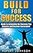 Success: Guide to Achieving the Success You Deserve and Become Successful (Build Success, Wealth, Achievement, Challenges, Life, Problems, Mindset, Goals, ... Failures, Disappointments, Development)