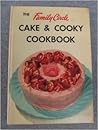 The Family Circle Cake & Cooky Cookbook