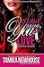 If I Ain't The One You Love by Tamika Newhouse