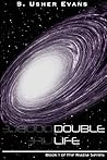 Double Life by S. Usher Evans Double Life by S. Usher Evans