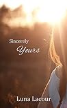 Sincerely Yours (A Short Story) Sincerely Yours (A Short Story)