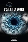 L'oeil et la mort (Bulle, #3) L'oeil et la mort (Bulle, #3)