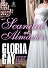 Scandal at Almack's by Gloria Gay Scandal at Almack's by Gloria Gay