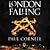 London Falling by Paul Cornell London Falling by Paul Cornell