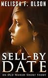 Sell-By Date by Melissa F. Olson