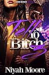 Tell Yo Bitch 3 Tell Yo Bitch 3