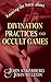 Knowing the Facts about Divination Practices and Occult "Games"