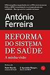 Reforma do Sistema de Saúde - A Minha Visão
