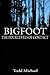 Bigfoot: The Four Levels of...