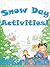 Snow Day Activities!