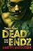 Dead Endz (Zombie Games, #3) by Kristen Middleton
