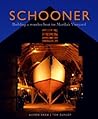 Schooner: Building a Wooden Boat on Martha's Vineyard Schooner: Building a Wooden Boat on Martha's Vineyard