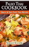 Paleo Thai Cookbook Quick & Easy Tasty Thai Recipes Paleo Thai Cookbook Quick & Easy Tasty Thai Recipes