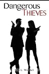 Dangerous Thieves