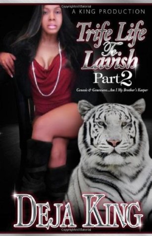 Trife Life To Lavish Part 2 Genesis & Genevieve... Am I My Brother's Keeper (Paperback)