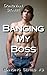 Banging my Boss (The Banging Series)